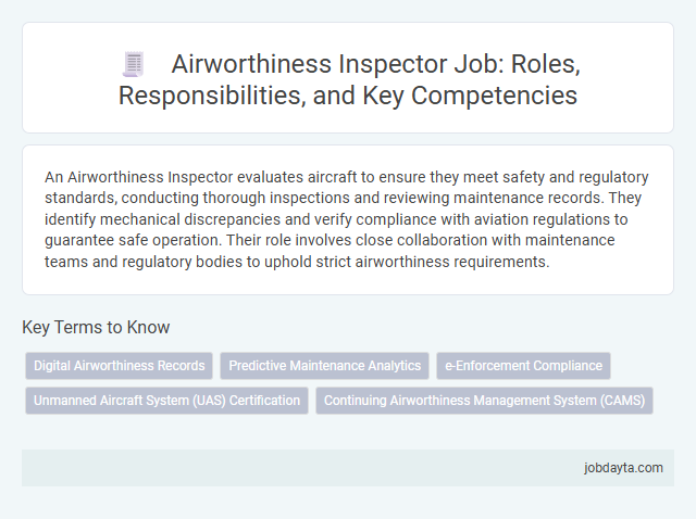 Airworthiness Inspector Job: Roles, Responsibilities, and Key Competencies