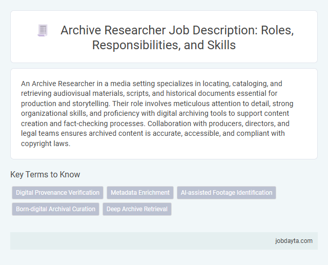 Archive Researcher Job Description: Roles, Responsibilities, and Skills