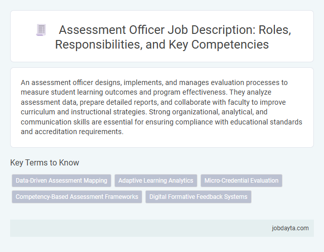 Assessment Officer Job Description: Roles, Responsibilities, and Key Competencies