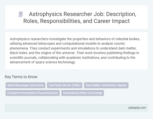 Astrophysics Researcher Job: Description, Roles, Responsibilities, and Career Impact