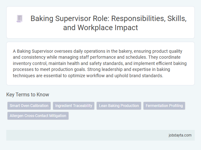 Baking Supervisor Role: Responsibilities, Skills, and Workplace Impact