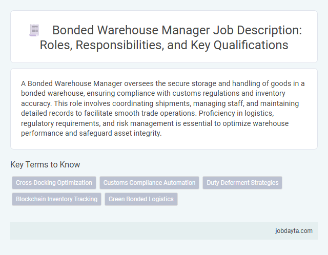 Bonded Warehouse Manager Job Description: Roles, Responsibilities, and Key Qualifications