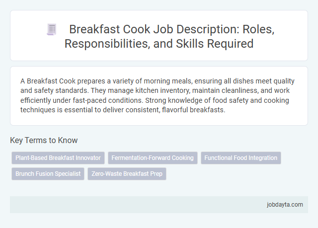 Breakfast Cook Job Description: Roles, Responsibilities, and Skills Required