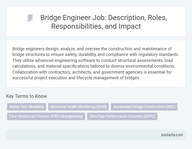 Bridge Engineer Job: Description, Roles, Responsibilities, and Impact