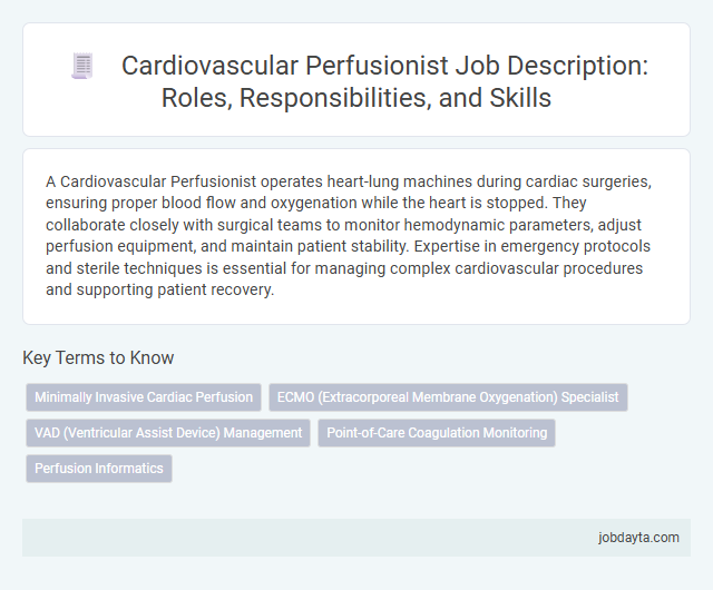 Cardiovascular Perfusionist Job Description: Roles, Responsibilities, and Skills