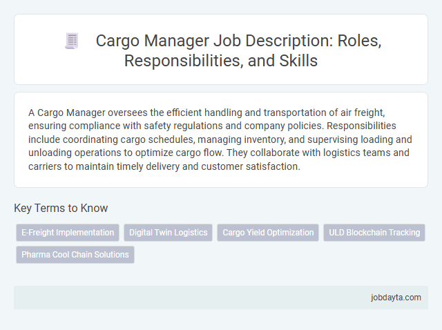 Cargo Manager Job Description: Roles, Responsibilities, and Skills