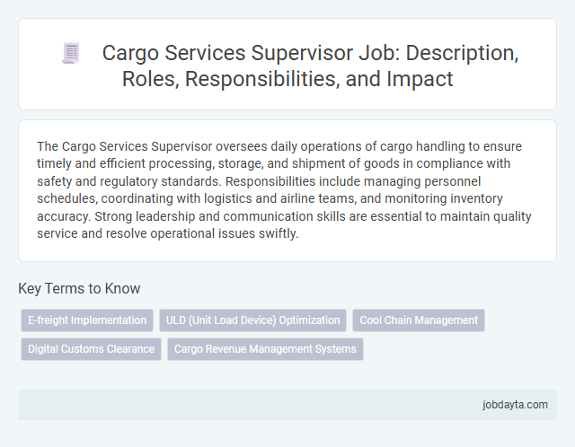 Cargo Services Supervisor Job: Description, Roles, Responsibilities, and Impact