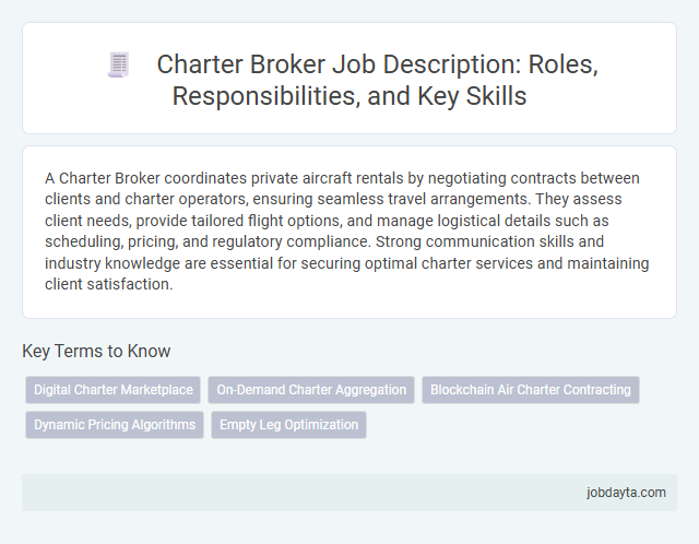 Charter Broker Job Description: Roles, Responsibilities, and Key Skills