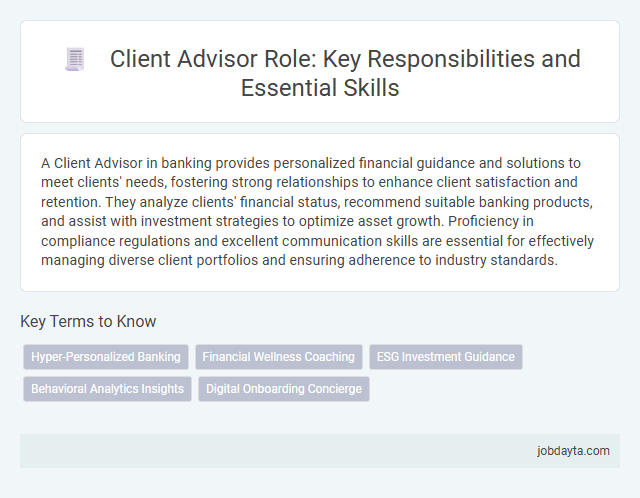 Client Advisor Role: Key Responsibilities and Essential Skills