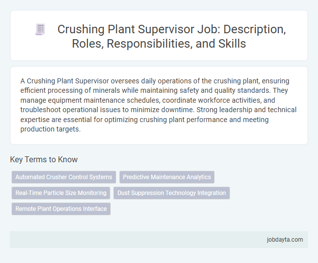 Crushing Plant Supervisor Job: Description, Roles, Responsibilities, and Skills