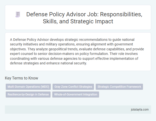 Defense Policy Advisor Job: Responsibilities, Skills, and Strategic Impact