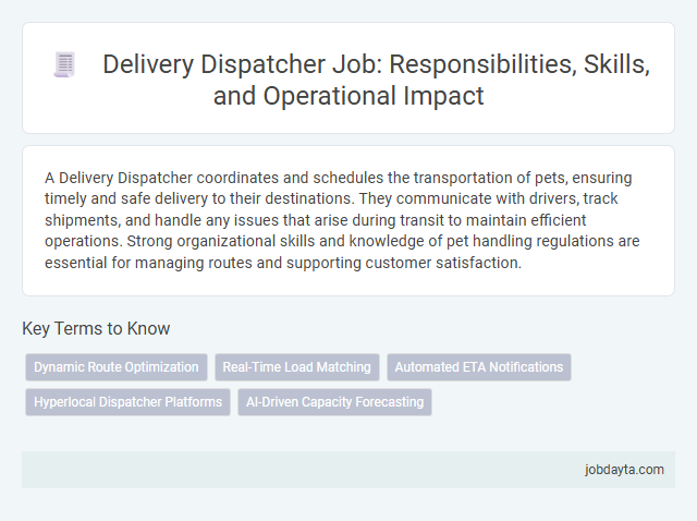 Delivery Dispatcher Job: Responsibilities, Skills, and Operational Impact