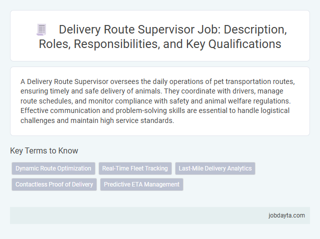 Delivery Route Supervisor Job: Description, Roles, Responsibilities, and Key Qualifications