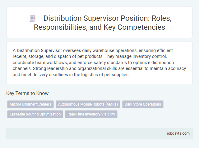 Distribution Supervisor Position: Roles, Responsibilities, and Key Competencies