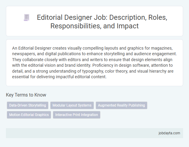 Editorial Designer Job: Description, Roles, Responsibilities, and Impact