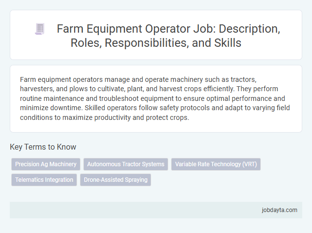 Farm Equipment Operator Job: Description, Roles, Responsibilities, and Skills