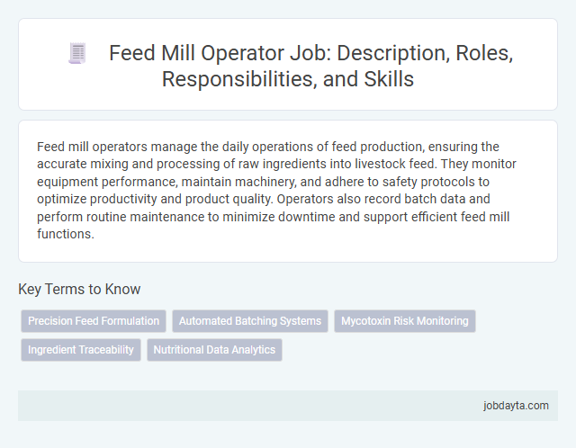 Feed Mill Operator Job: Description, Roles, Responsibilities, and Skills