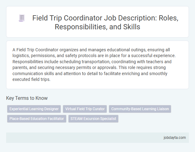 Field Trip Coordinator Job Description: Roles, Responsibilities, and Skills