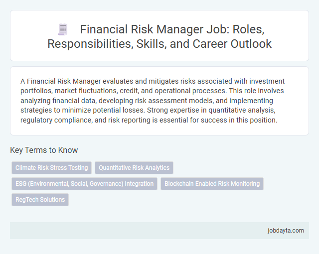 Financial Risk Manager Job: Roles, Responsibilities, Skills, and Career Outlook