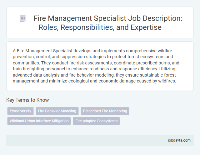 Fire Management Specialist Job Description: Roles, Responsibilities, and Expertise