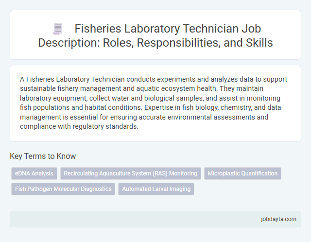Fisheries Laboratory Technician Job Description: Roles, Responsibilities, and Skills