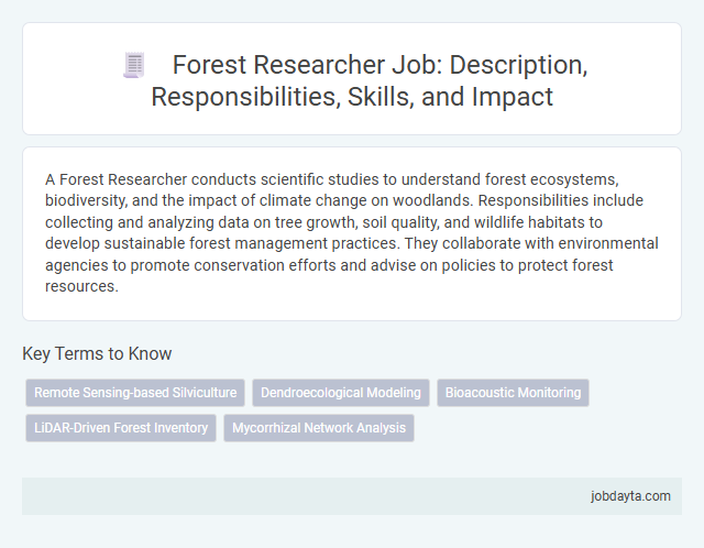 Forest Researcher Job: Description, Responsibilities, Skills, and Impact