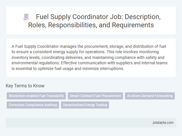 Fuel Supply Coordinator Job: Description, Roles, Responsibilities, and Requirements