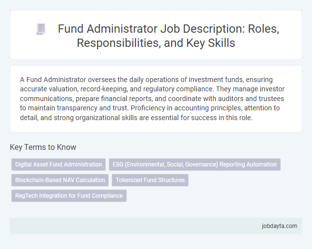 Fund Administrator Job Description: Roles, Responsibilities, and Key Skills