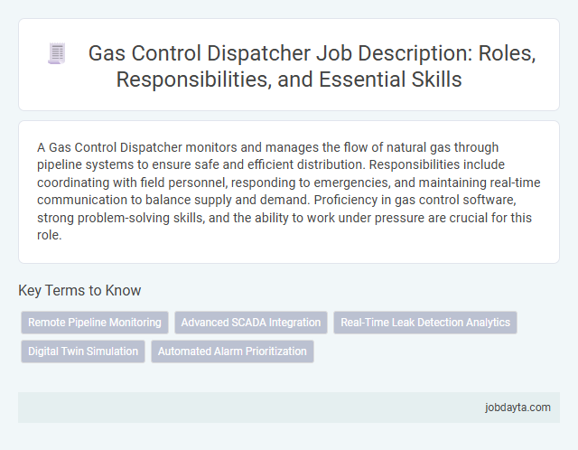 Gas Control Dispatcher Job Description: Roles, Responsibilities, and Essential Skills