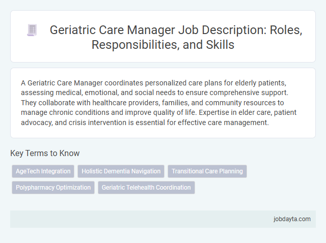 Geriatric Care Manager Job Description: Roles, Responsibilities, and Skills