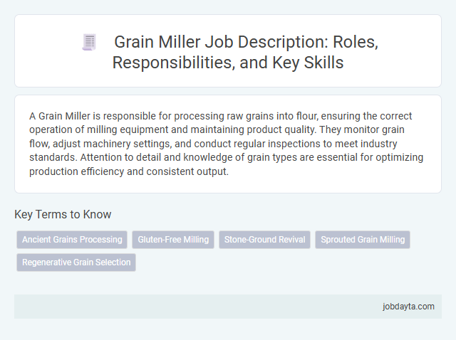 Grain Miller Job Description: Roles, Responsibilities, and Key Skills