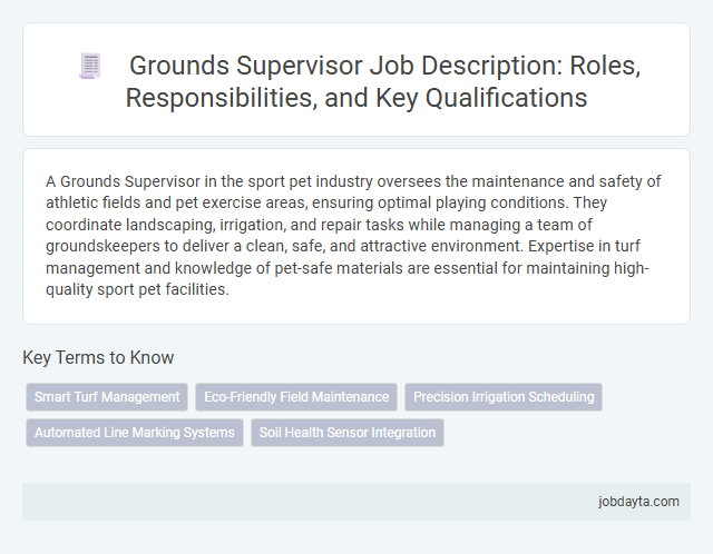 Grounds Supervisor Job Description: Roles, Responsibilities, and Key Qualifications