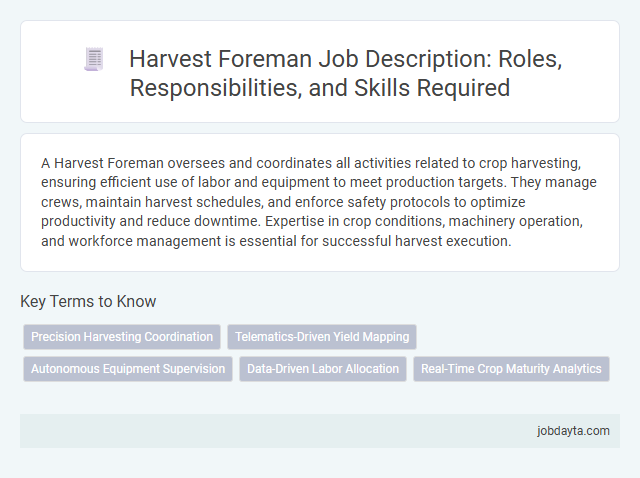 Harvest Foreman Job Description: Roles, Responsibilities, and Skills Required