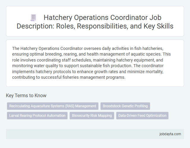 Hatchery Operations Coordinator Job Description: Roles, Responsibilities, and Key Skills