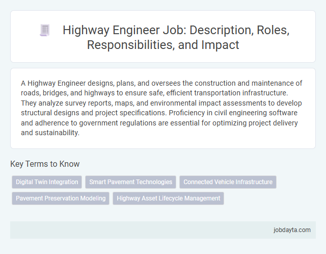 Highway Engineer Job: Description, Roles, Responsibilities, and Impact