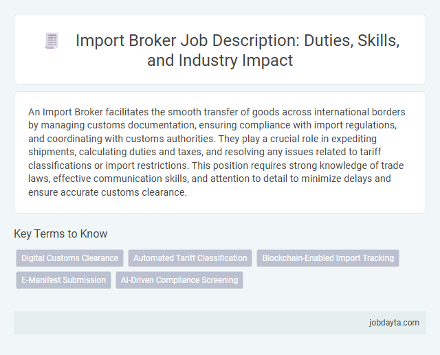 Import Broker Job Description: Duties, Skills, and Industry Impact