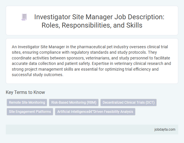 Investigator Site Manager Job Description: Roles, Responsibilities, and Skills