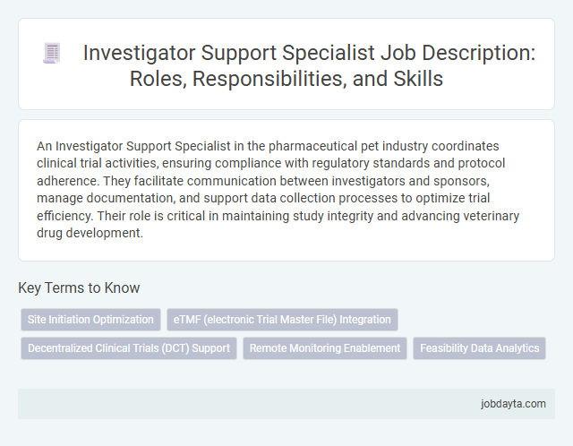 Investigator Support Specialist Job Description: Roles, Responsibilities, and Skills