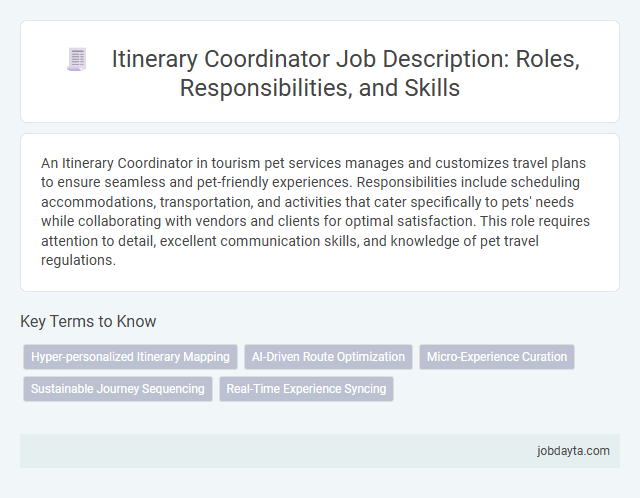 Itinerary Coordinator Job Description: Roles, Responsibilities, and Skills