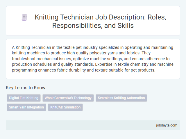 Knitting Technician Job Description: Roles, Responsibilities, and Skills