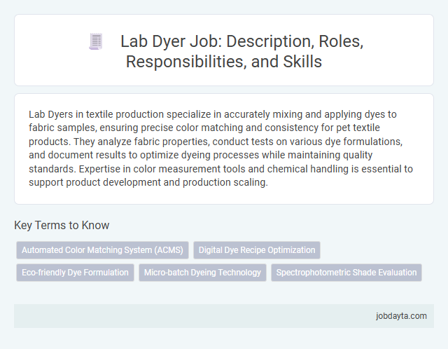 Lab Dyer Job: Description, Roles, Responsibilities, and Skills