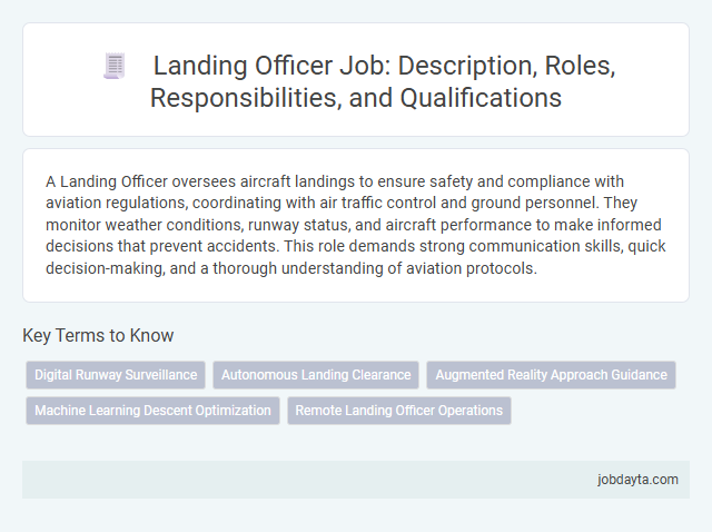 Landing Officer Job: Description, Roles, Responsibilities, and Qualifications