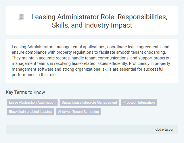 Leasing Administrator Role: Responsibilities, Skills, and Industry Impact