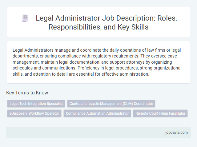 Legal Administrator Job Description: Roles, Responsibilities, and Key Skills