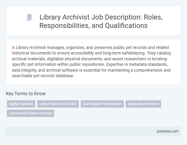 Library Archivist Job Description: Roles, Responsibilities, and Qualifications