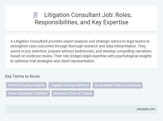 Litigation Consultant Job: Roles, Responsibilities, and Key Expertise
