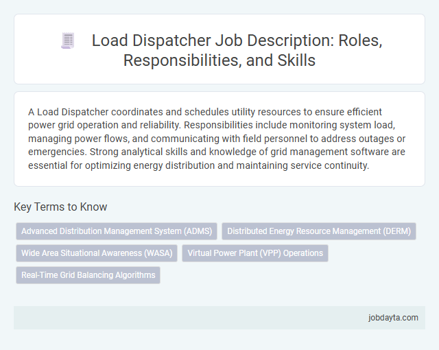 Load Dispatcher Job Description: Roles, Responsibilities, and Skills