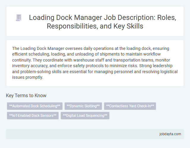 Loading Dock Manager Job Description: Roles, Responsibilities, and Key Skills