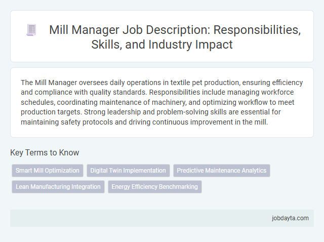 Mill Manager Job Description: Responsibilities, Skills, and Industry Impact