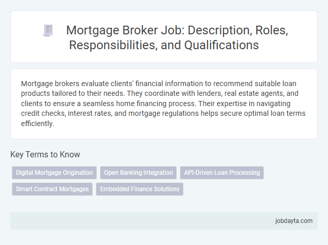 Mortgage Broker Job: Description, Roles, Responsibilities, and Qualifications